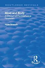 Revival: Mind and Body: A Criticism of Psychophysical Parallelism (1927)