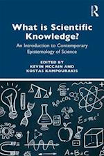 What is Scientific Knowledge?