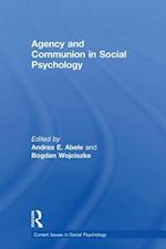 Agency and Communion in Social Psychology