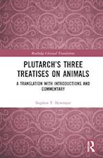 Plutarch’s Three Treatises on Animals