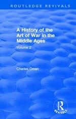 Routledge Revivals: A History of the Art of War in the Middle Ages (1978)