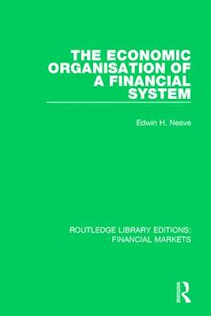 The Economic Organisation of a Financial System