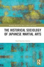 The Historical Sociology of Japanese Martial Arts