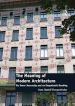 The Meaning of Modern Architecture