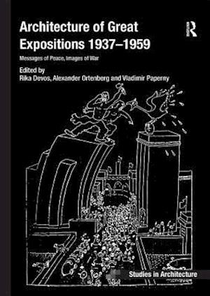 Architecture of Great Expositions 1937-1959