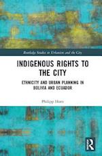 Indigenous Rights to the City