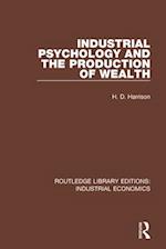 Industrial Psychology and the Production of Wealth
