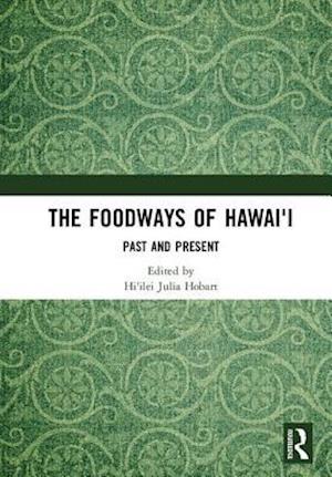 The Foodways of Hawai'i