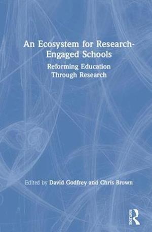 An Ecosystem for Research-Engaged Schools
