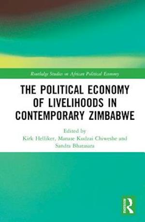 The Political Economy of Livelihoods in Contemporary Zimbabwe