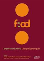 Experiencing Food, Designing Dialogues
