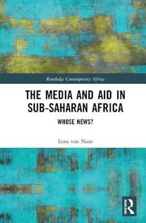 The Media and Aid in Sub-Saharan Africa