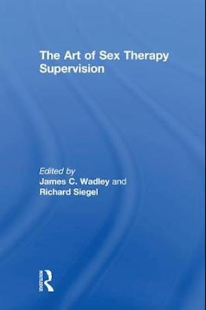 The Art of Sex Therapy Supervision