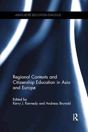 Regional Contexts and Citizenship Education in Asia and Europe