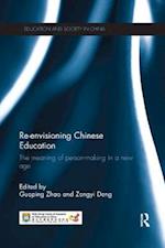 Re-envisioning Chinese Education