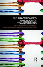 The Practitioner’s Handbook of Team Coaching
