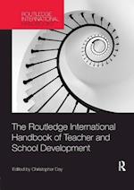 The Routledge International Handbook of Teacher and School Development