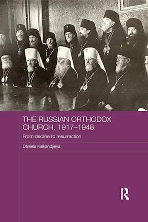 The Russian Orthodox Church, 1917-1948