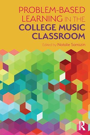 Problem-Based Learning in the College Music Classroom