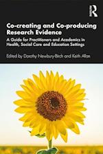 Co-creating and Co-producing Research Evidence