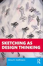 Sketching as Design Thinking