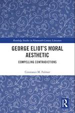George Eliot’s Moral Aesthetic