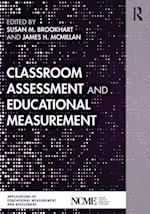 Classroom Assessment and Educational Measurement