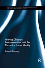 Leaving Christian Fundamentalism and the Reconstruction of Identity
