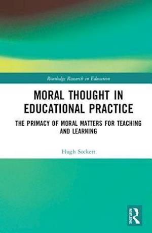 Moral Thought in Educational Practice