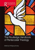 The Routledge Handbook of Pentecostal Theology