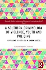 A Southern Criminology of Violence, Youth and Policing