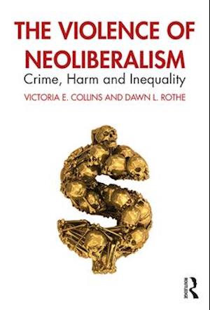 The Violence of Neoliberalism