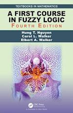 A First Course in Fuzzy Logic