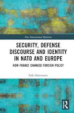 Security, Defense Discourse and Identity in NATO and Europe