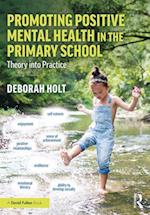 Promoting Positive Mental Health in the Primary School