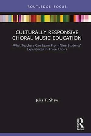 Culturally Responsive Choral Music Education