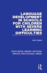 Language Development in Schools for Children with Severe Learning Difficulties