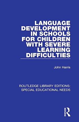 Language Development in Schools for Children with Severe Learning Difficulties