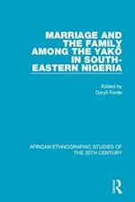 Marriage and Family Among the Yakö in South-Eastern Nigeria