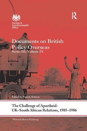The Challenge of Apartheid: UK–South African Relations, 1985–1986