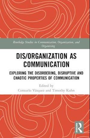 Dis/organization as Communication
