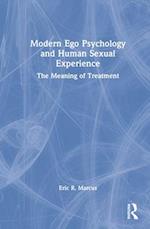 Modern Ego Psychology and Human Sexual Experience