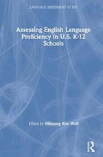 Assessing English Language Proficiency in U.S. K–12 Schools