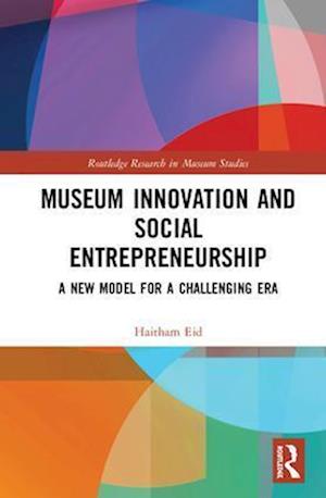 Museum Innovation and Social Entrepreneurship