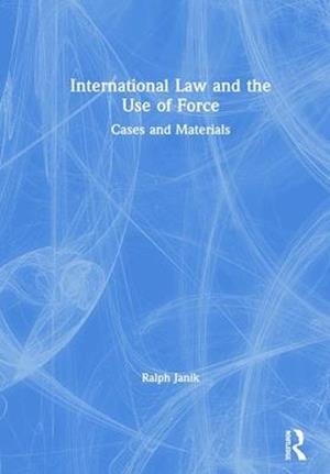 International Law and the Use of Force