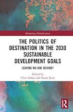 The Politics of Destination in the 2030 Sustainable Development Goals