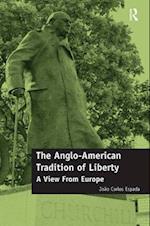 The Anglo-American Tradition of Liberty