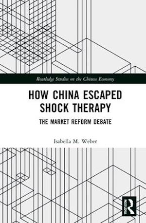 How China Escaped Shock Therapy