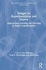 Designs for Experimentation and Inquiry