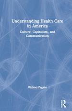 Understanding Health Care in America